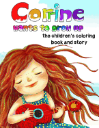 Corrine Wants to Grow Up, the children's coloring book and story