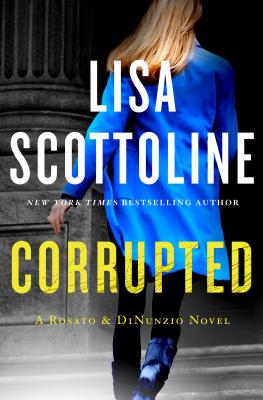 Corrupted - Scottoline, Lisa