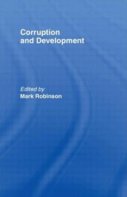 Corruption and Development - Robinson, Mark (Editor)