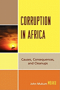 Corruption in Africa: Causes Consequences, and Cleanups