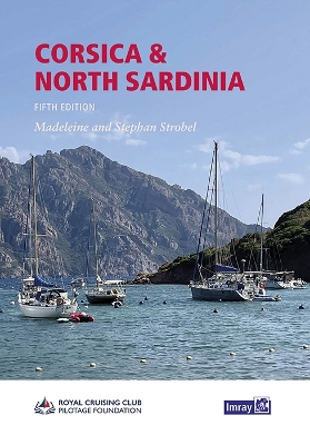 Corsica and North Sardinia: Including La Maddalena Archipelago - RCCPF, and Strobel, Madeleine, and Strobel, Stephen