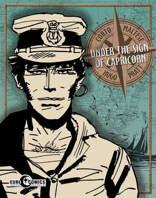 Corto Maltese: Under the Sign of Capricorn - Pratt, Hugo