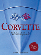 Corvette: The Definitive Guide to the All-American Sports Car