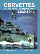 Corvettes of the Royal Canadian Navy, 1939-1945