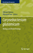 Corynebacterium Glutamicum: Biology and Biotechnology