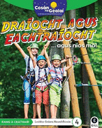 COSN NA GEALA Draocht agus Eachtraocht: 4th Class Non-Fiction Reader 4