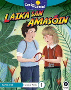 COSN NA GEALA Laika san Amasin: 6th Class Fiction Reader 1