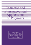 Cosmetic and pharmaceutical applications of polymers