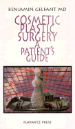 Cosmetic Plastic Surgery: A Patient's Guide