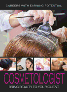 Cosmetologist: Bring Beauty to Your Client