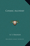 Cosmic Alchemy