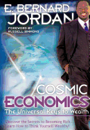 Cosmic Economics: The Universal Keys to Wealth