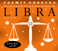 Cosmic Grooves-Libra: Your Astrological Profile and the Songs That Define You