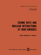 Cosmic Rays and Nuclear Interactions at High Energies