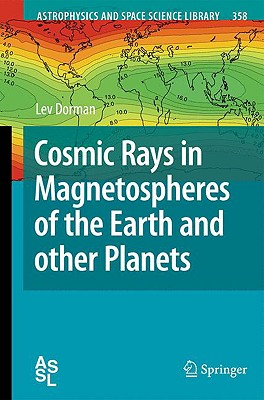 Cosmic Rays in Magnetospheres of the Earth and Other Planets - Dorman, Lev