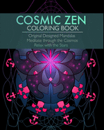 Cosmic Zen: Meditate Through the Cosmos. Relax with the Stars.