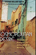 Cosmopolitan Desire: Transcultural Dialogues and Antiterrorism in Morocco