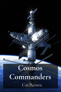 Cosmos Commanders: Leading Interstellar Expeditions and the Management of Remote Space Outposts