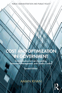 Cost and Optimization in Government: An Introduction to Cost Accounting, Operations Management, and Quality Control, Second Edition