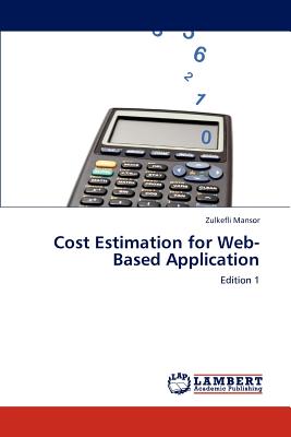 Cost Estimation for Web-Based Application - Mansor, Zulkefli