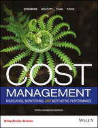 Cost Management: Measuring, Monitoring, and Motivating Performance