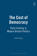 Cost of Democracy: Party Funding in Modern British Politics
