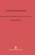 Costly Monuments: Representations of the Self in George Herbert's Poetry