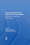 Costs and Returns for Agricultural Commodities: Advances in Concepts and Measurement