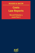 Costs Law Reports 2006: Vol 5