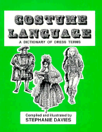 Costume Language: A Dictionary of Dress Terms