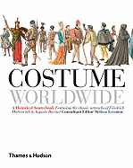 Costume Worldwide:A Historical Sourcebook: A Historical Sourcebook