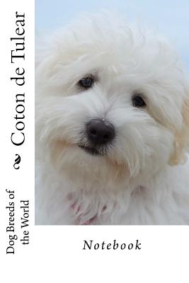 Coton de Tulear: Dog Breeds of the World - Notebook - Wild Pages Press