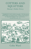 Cotters and Squatters: Housing's Hidden History