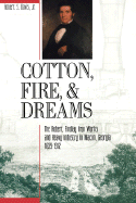 Cotton, Fire and Dreams