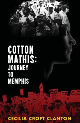 Cotton Mathis: Journey to Memphis - Clanton, Cecilia Croft