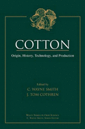Cotton: Origin, History, Technology, and Production