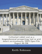 Cottontail Rabbit Scat as a Biogeochemical Prospecting Tool in Arid Desert Environments: Usgs Open-File Report 86-506