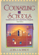 Counseling in Schools: Essential Services and Comprehensive Programs - Schmidt, John J