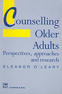 Counselling Older Adults: Perspectives, Approaches and Research