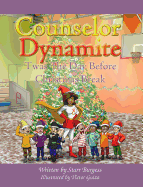 Counselor Dynamite: Twas the Day Before Christmas Break
