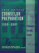 Counselor Preparation 1999-2001: Programs, Faculty, Trends