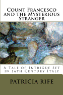 Count Francesco and the Mysterious Stranger