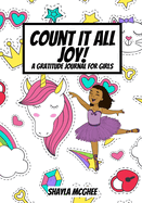 Count It All Joy: A Gratitude Journal for Girls