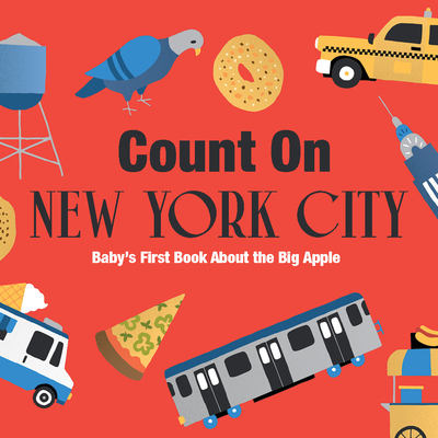 Count on New York City: Baby's First Book about the Big Apple - 