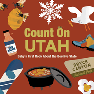 Count on Utah: Baby's First Book about the Beehive State