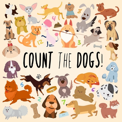 Count the Dogs!: A Fun Picture Puzzle Book for 3-6 Year Olds - Books, Webber