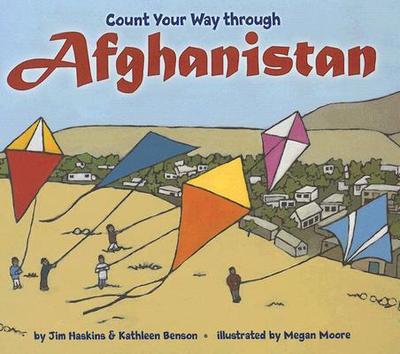 Count Your Way Through Afghanistan - Haskins, James, and Benson, Kathleen