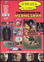 Countdown to Wednesday: An Inside Look at the Comic Book Biz and How to Break In - Hal Long