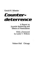 Counter-Deterrence: A Report on Juvenile Sentencing and Effects of Prisonization