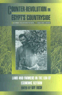 Counter-Revolution in Egypt's Countryside: Land and Farmers in the Era of Economic Reform - Bush, Ray (Editor)